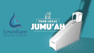 Islam Channels Your Local Jummah  Lewisham Islamic Centre 2023 [upl. by Calbert]