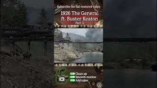 Buster Keatons The General in Stunning HD  Part 5 [upl. by Mcquade]