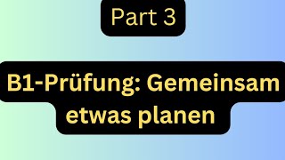 B1Prüfung Gemeinsam etwas planen B1 mündliche Prüfung Deutsch lernen mit dialogen [upl. by Waring]