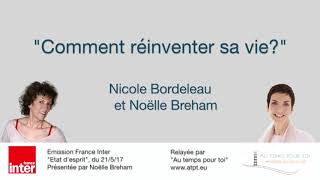 Nicole Bordeleau  Comment réinventer sa vie [upl. by Poock]