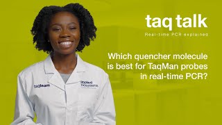 Which quencher molecule is best for TaqMan probes in realtime PCRTaq Talk Episode 11 [upl. by Nairdad]