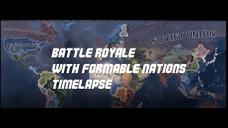 Hoi4 Timelapse  Battle Royale With Formable Nations [upl. by Serrano]