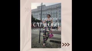 CATALOGO CARTERAS DE TRAPILLO EYRA FUENMAYOR [upl. by Oirelav]