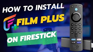 Get everything in one app Film Plus for FireStick 2024quot Best FireStick How to Download [upl. by Cirdla]