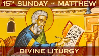 15th Sunday of Matthew Greek Orthodox Divine Liturgy of Saint John Chrysostom 02042024 [upl. by Millda]