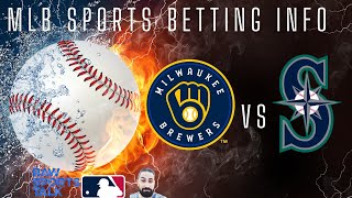 Milwaukee Brewers VS Seattle Mariners MLB Sports Betting Info for 4524 [upl. by Mariande]