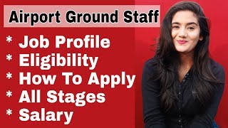 How to Join Become Airport Ground Staff Airport Ground Crew Job Age Qualification Salary [upl. by Stralka]