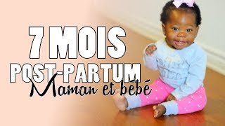 Bilan  7 Mois PostPartum  Bébé se met debout  Sevrage de lallaitement [upl. by Nellak]