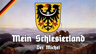 Mein Schlesierland  Der Michel  All Stanzas  Song of Silesia  Hymne Schlesiens  Schlesierlied [upl. by Aggappe]