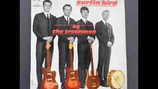 Surfin Bird Trashmen In Stereo Sound 2019 2 1 1963 64 4 [upl. by Naut673]