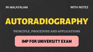 AUTORADIOGRAPHY  principle procedure and applications  In Malayalam  Learn In [upl. by Adamis798]