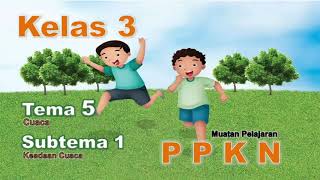 Video Pembelajaran PPKN Kelas 3 Tema 5 Subtema 1 [upl. by Bailey]