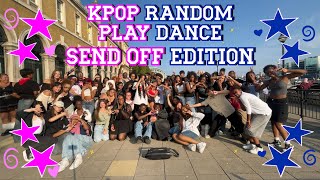 KPOP RANDOM PLAY DANCE IN PUBLIC  SEND OFF EDITION PART TWO LONDON [upl. by Itsirc]