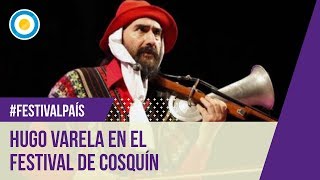 Hugo Varela en el Festival de Cosquín 2016 1 de 2 [upl. by Hort]