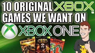 10 Original Xbox Games We Want On Xbox One [upl. by Auehsoj61]