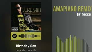 Birthday Sex  Amapiano Remix 2023 quotby roccoquot [upl. by Bricker]