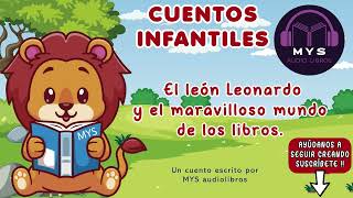 Audiolibros infantiles en español  El león Leonardo y el maravilloso mundo de los libros [upl. by Atiuqa]