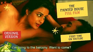 The Painted House FULL ORIGINAL version Neha Mahajan and Kaladharan Once Banned in India [upl. by Dlared330]