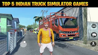 Top 5 Indian Truck Simulator Games For Android [upl. by Acinoed495]