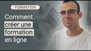 Comment créer et vendre une formation en ligne [upl. by Elreath]