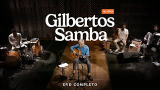 Gilberto Gil – Gilbertos Samba Ao Vivo  DVD COMPLETO [upl. by Libbey]