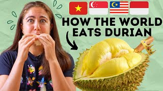 This is How People From Around the World Eat Durian🌎 [upl. by Ecinom]