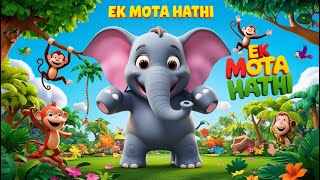 Hathi Raja Kaha Chale  3D Hindi Urdu Rhyme for Kids  balgeet  bal geet  बालगीत  Nursery Rhymes [upl. by Wyatt]