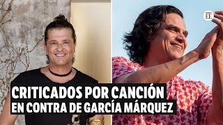 Carlos Vives y Silvestre Dangond criticados por canción en contra de García Márquez  El Espectador [upl. by Yesnil]