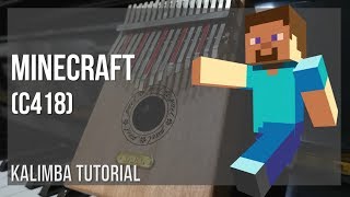 Kalimba Tutorial How to play Minecraft by C418 [upl. by Latreshia]