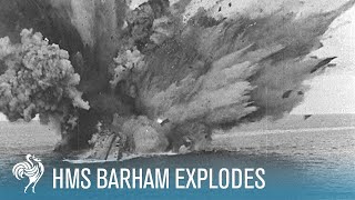 HMS Barham Explodes amp Sinks World War II 1941  British Pathé [upl. by Westhead]