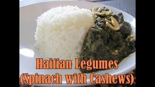 Haitian Legumes Spinach and Cashews [upl. by Baird]