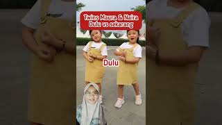 Twins Maura dan Naira dulu vs sekarang shortvideo shortyoutube twins twinflame [upl. by Ymrots543]