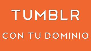 Tumblr con dominio propio [upl. by Attenod]