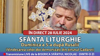 🔴 LIVE 28 07 2024 Sfânta Liturghie la Duminica a 5a după Rusalii  Sfântul Nicolae Dintro Zi [upl. by Masera]