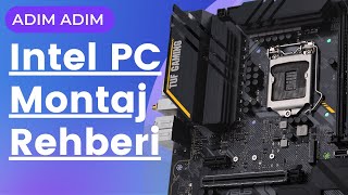 Adım Adım Intel PC Montaj Rehberi [upl. by Llertnor806]