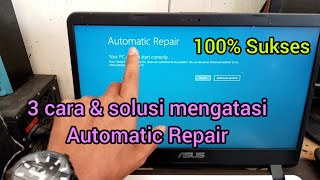 3 cara mengatasi Automatic Repair windows 10 pada laptop [upl. by Atsira327]