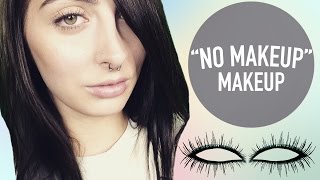 quotNO MAKEUPquot MAKEUP TUTORIAL  PERFECT FOR PIERCINGS [upl. by Arella732]