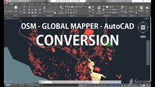 Open Street MapGlobal MapperAutoCAD Conversion [upl. by Osswald]