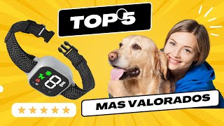 🔴Los mejores COLLARES ANTILADRIDOS 2024 🐶 [upl. by Ainotal]