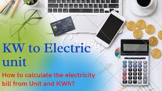 KW to electric unit  How to calculate the electricity bill from Unit and KWh Monthly calculator [upl. by Narbig]