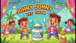 𝑵𝑬𝑾👶Johny Johny Yes Papa  Baby Cartoon Kids Nursery Rhymes and Childrens Songs [upl. by Waller]