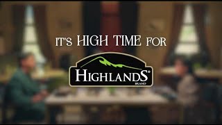 Its High Time For Highlands [upl. by Herc]