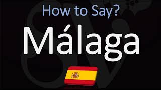 How to Pronounce Malaga CORRECTLY Spanish City Pronunciation [upl. by Valentina]