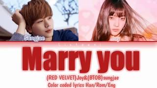 JoyRED VELVET amp sungjaeBTOB  marry you color coded lyrics [upl. by Grenier]