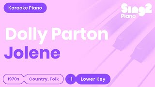 Dolly Parton  Jolene Lower Key Piano Karaoke [upl. by Roseanne]