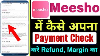 how to check your payment in meesho  meesho me payment kaise check kare  meesho payment margin [upl. by Atiugal]