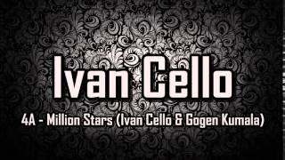 4A  Million Stars Ivan Cello amp Gogen Kumala [upl. by Attaynek]