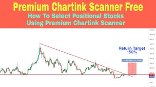 Chartink Premium Scanner Free  how to select positional stocks using chartink premium scanner [upl. by Anytsirhc]