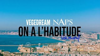 Vegedream feat Naps  On a lhabitude ok many [upl. by Arlyn]