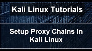 Kali Linux Tutorial  11  How to Setup ProxyChains in Kali Linux Sana 20 [upl. by Annasiul250]